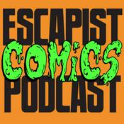 Podcast The Escapist Comics Podcast