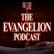 Podcast The Evangelion Podcast