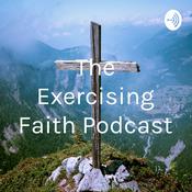 Podcast The Exercising Faith Podcast