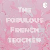 Podcast The fabulous French teacher