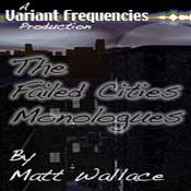 Podcast The Failed Cities Monologues