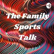 Podcast The Family Sports Talk