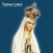 Podcast The Fatima Center Podcast
