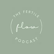 Podcast The Fertile Flow Podcast