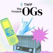 Podcast The Fintech OG's from TWIF