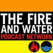Podcast The Fire and Water Podcast Network