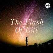 Podcast The Flash Of Life