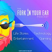 Podcast The Fork In Your Ear Podcast