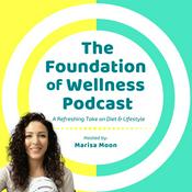 Podcast The Foundation Of Wellness