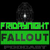 Podcast The Friday Night Fallout