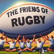 Podcast The Friends of Rugby
