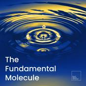 Podcast The Fundamental Molecule