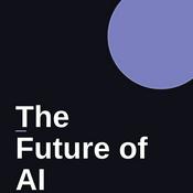 Podcast The Future of AI