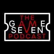 Podcast The Game Seven Podcast