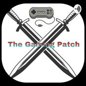 Podcast The Gaming Patch - Introductory Episode!