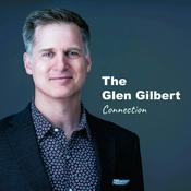 Podcast The Glen Gilbert Connection