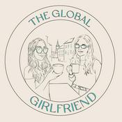 Podcast The Global Girlfriend