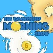 Podcast The Goodstuff Morning Show