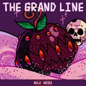 Podcast The Grand Line: a One Piece Podcast Tabletop Role Playing Game