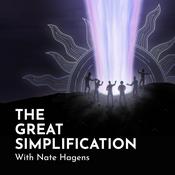 Podcast The Great Simplification with Nate Hagens