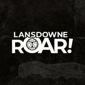Podcast Lansdowne ROAR!