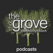 Podcast the grove community church