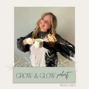 Podcast The Grow & Glow with Chlo Podcast