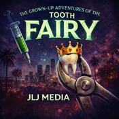 Podcast The Grown Up Adventures of the Tooth Fairy