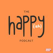 Podcast The Happy(ish) Podcast