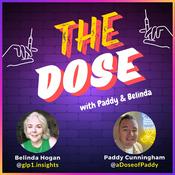 Podcast The Dose with Paddy and Belinda