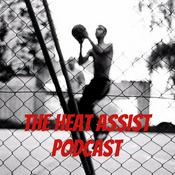 Podcast The Heat Assist Podcast