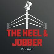 Podcast The Heel and Jobber Podcast