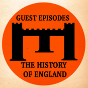 Podcast The History of England - Guest Episodes