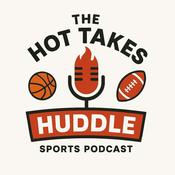 Podcast The Hot Takes Huddle