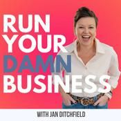 Podcast Run Your Damn Business