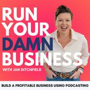 Podcast Run Your Damn Business  | Grow Your Online Business, Evergreen Sales, Passive Income, Start a Podcast, Make Money Online