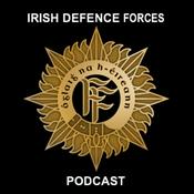 Podcast The Irish Defence Forces Podcast