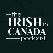 Podcast The Irish in Canada Podcast