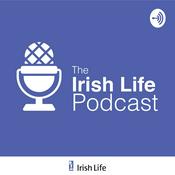 Podcast The Irish Life Podcast