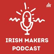 Podcast The Irish Makers Podcast