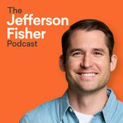 The Jefferson Fisher Podcast
