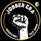 Podcast The Jobber Era - Wrestling Talk Show