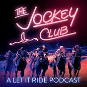 Podcast The Jockey Club: A Let It Ride Podcast