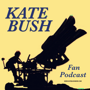 Podcast The Kate Bush Fan Podcast