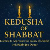 Podcast The Kedusha of Shabbat
