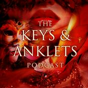 Podcast The Keys and Anklets Podcast