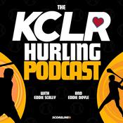 Podcast The KCLR Hurling Podcast