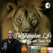 Podcast The Kingdom Life with David Hill