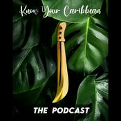Podcast The Know Your Caribbean Podcast