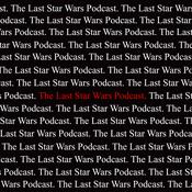 Podcast The Last Star Wars Podcast